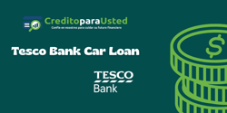 Tesco Bank Car Loan: Check everything you need to know